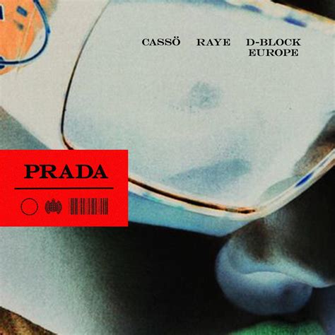 prada casso original|Cassö x Raye x D Block Europe .